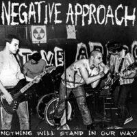 Negative Approach ‎– Nothing Will Stand In Our Way (Vinyl LP)