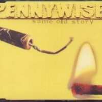 Pennywise – Same Old Story (CDs)