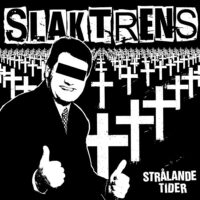 Slaktrens – Strålande Tider (Vinyl LP)