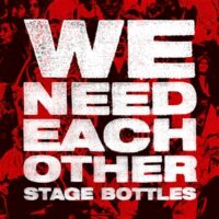 Stage Bottles – We Need Each Other (Vinyl LP)