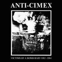 Anti Cimex – Victims Of A Bombraid 1982-1984 (Vinyl LP)