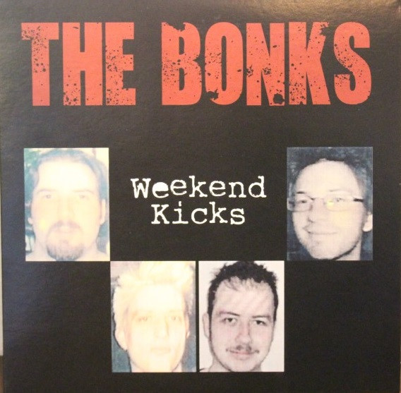 Bonks, The – Weekend Kicks (Vinyl Single)