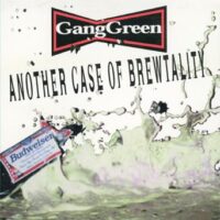 Gang Green – Another Case Of Brewtality (Vinyl LP)