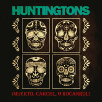 Huntingtons – ¡Muerto, Carcel, O Rocanrol! (Vinyl LP)