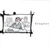 Dragnet - S/T (Vinyl Single)