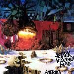 Stark Raving Mad ‎– Amerika (Colour Vinyl LP)
