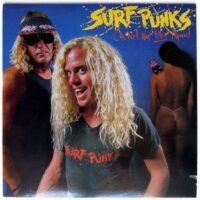 Surf Punks ‎– Oh No! Not Them Again! (Vinyl LP)