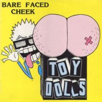 Toy Dolls – Bare Faced Cheek (Vinyl LP)