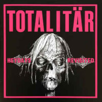 Totalitär – Heydays Revisited (Magenta Color Vinyl Single)