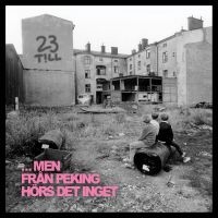 23 Till – … Men Från Peking Hörs Det Inget (Vinyl LP)