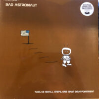 Bad Astronaut – Twelve Small Steps, One Giant Disappointment (2 x Vinyl LP)