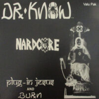 Dr. Know – Plug-In Jesus And Burn (White Color Vinyl LP)