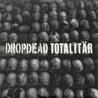 Drodead / Totalitär – Split (Color Vinyl Single)