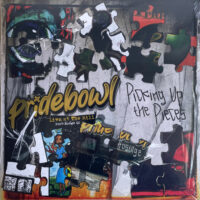 Pridebowl – Picking Up The Pieces (Live At The Mill Pont-Rouge QC) (Color Vinyl LP)