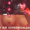 Bum ‎– I Am Superwoman (Vinyl LP)