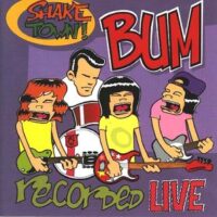 Bum ‎– Shake Town! Recorded Live (Vinyl LP)