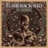 Comeback Kid ‎– Die Knowing (Colour Vinyl LP)