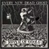 Every New Dead Ghost ‎– River Of Souls (Vinyl LP)