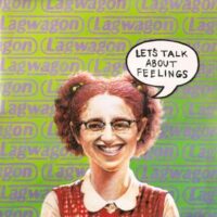 Lag Wagon – Let’s Talk About Feelings (2 x Vinyl LP)