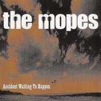 Mopes, The – Accident Waiting To Happen (Vinyl LP)