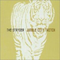 Stryder, The – Jungle City Twitch (CD)