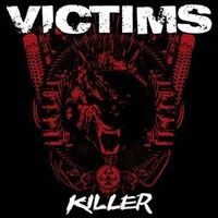 Victims – Killer (Vinyl LP)