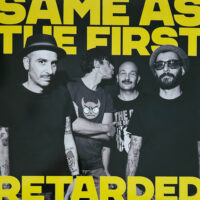 Retarded – Same As The First (Color Vinyl LP)