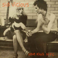 Sid Vicious – Love Kills N.Y.C (Vinyl LP)