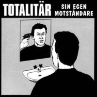 Totalitär – Sin Egen Motståndare (Vinyl LP)