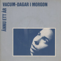 Vacum – Dagar I Morgon (Color Vinyl Single)