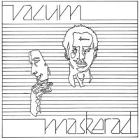 Vacum – Maskerad (Color Vinyl Single)