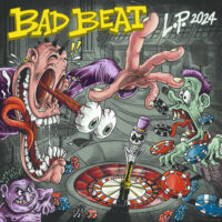 Bad Beat – L.P. 2024 (Clear w/Splatter Color Vinyl LP)