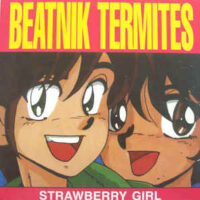 Beatnik Termites ‎– Strawberry Girl (Vinyl Single)