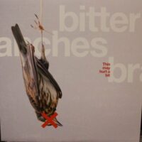 Bitter Branches – This May Hurt A Bit (Color Vinyl)
