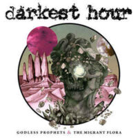Darkest Hour – Godless Prophets & The Migrant Flora (Vinyl LP)