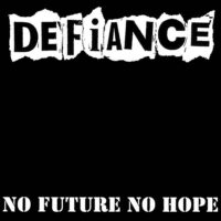 Defiance – No Future No Hope (Vinyl LP)