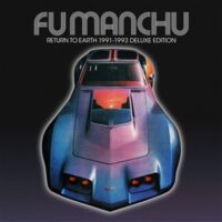 Fu Manchu – Return To Earth 1991-1993 Deluxe Edition (Color Vinyl LP)