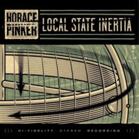 Horace Pinker – Local State Inertia (Color Vinyl LP)