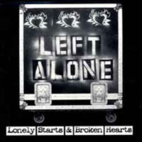 Left Alone – Lonely Starts & Broken Hearts (Color Vinyl LP)