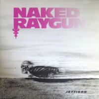 Naked Raygun – Jettison (Color Vinyl LP)