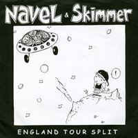 Navel / Skimmer ‎– England Tour Split! (Vinyl Single)