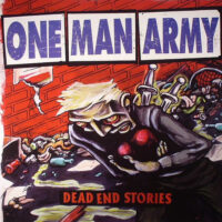 One Man Army – Dead End Stories (Clear Vinyl LP)
