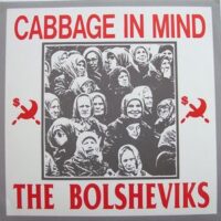 Bolsheviks, The – Cabbage In Mind (Color Vinyl Single)