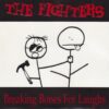 Fighters, The - Breaking Bones For Laughs (Vinyl Single)