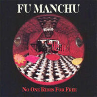 Fu Manchu – No One Rides For Free (Color Vinyl LP)