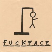 Fuckface / Hickey – Split (Vinyl Single)