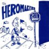 Heromakers, The - 201 (Vinyl Single)