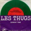 Les Thugs / Sale Defaite ‎– Sunday Time (Color Vinyl Single)