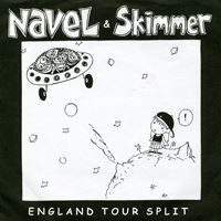 Navel / Skimmer ‎– England Tour Split (Vinyl Single)
