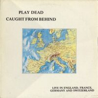 Play Dead – Caught From Behind (Vinyl LP)